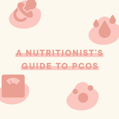 A Nutritionist’s Guide to PCOS