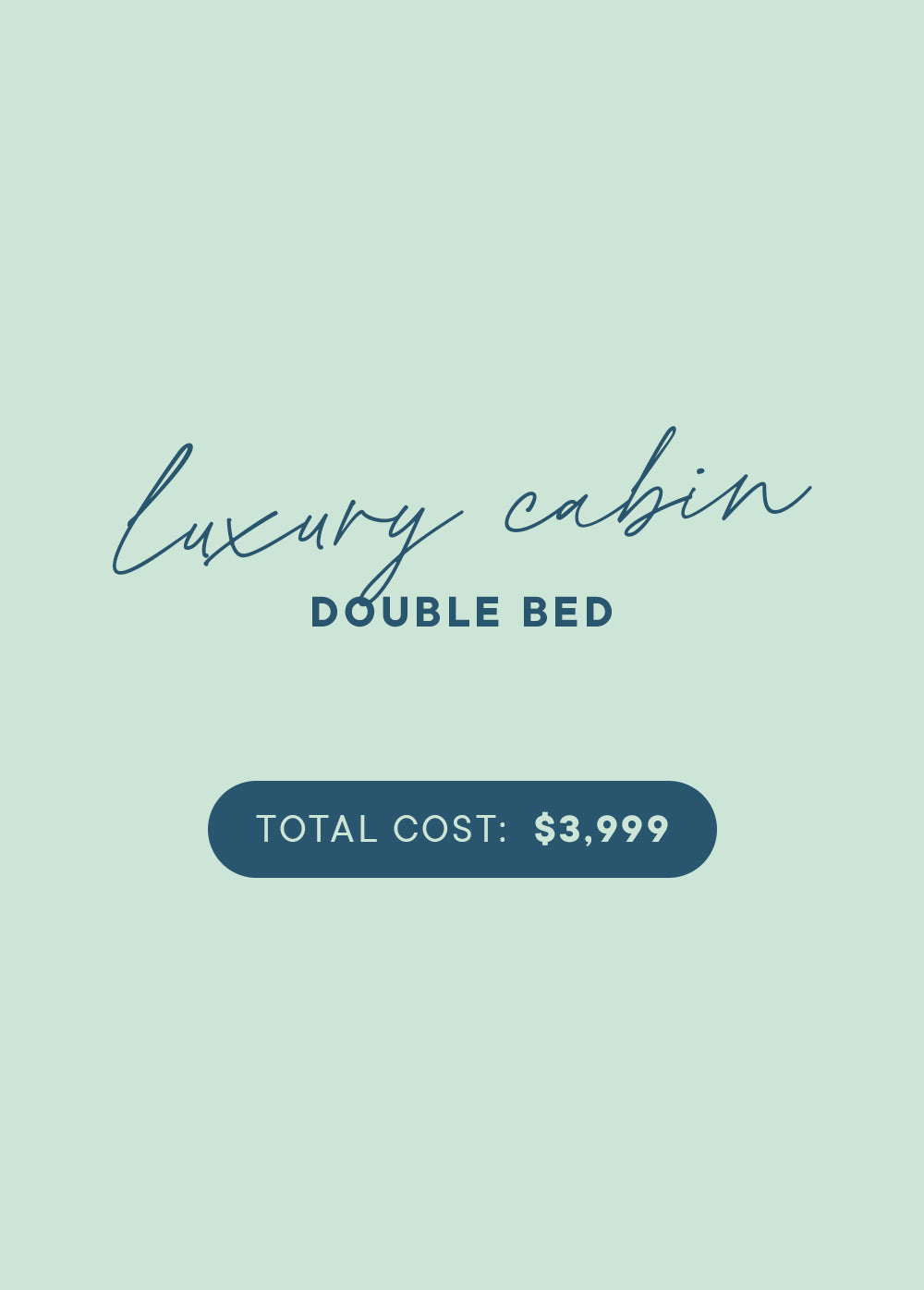 Luxury Cabin Double Bed $3999