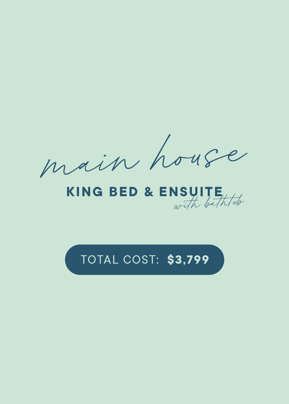 Main House King Bed & Ensuite With Bathtub $3799