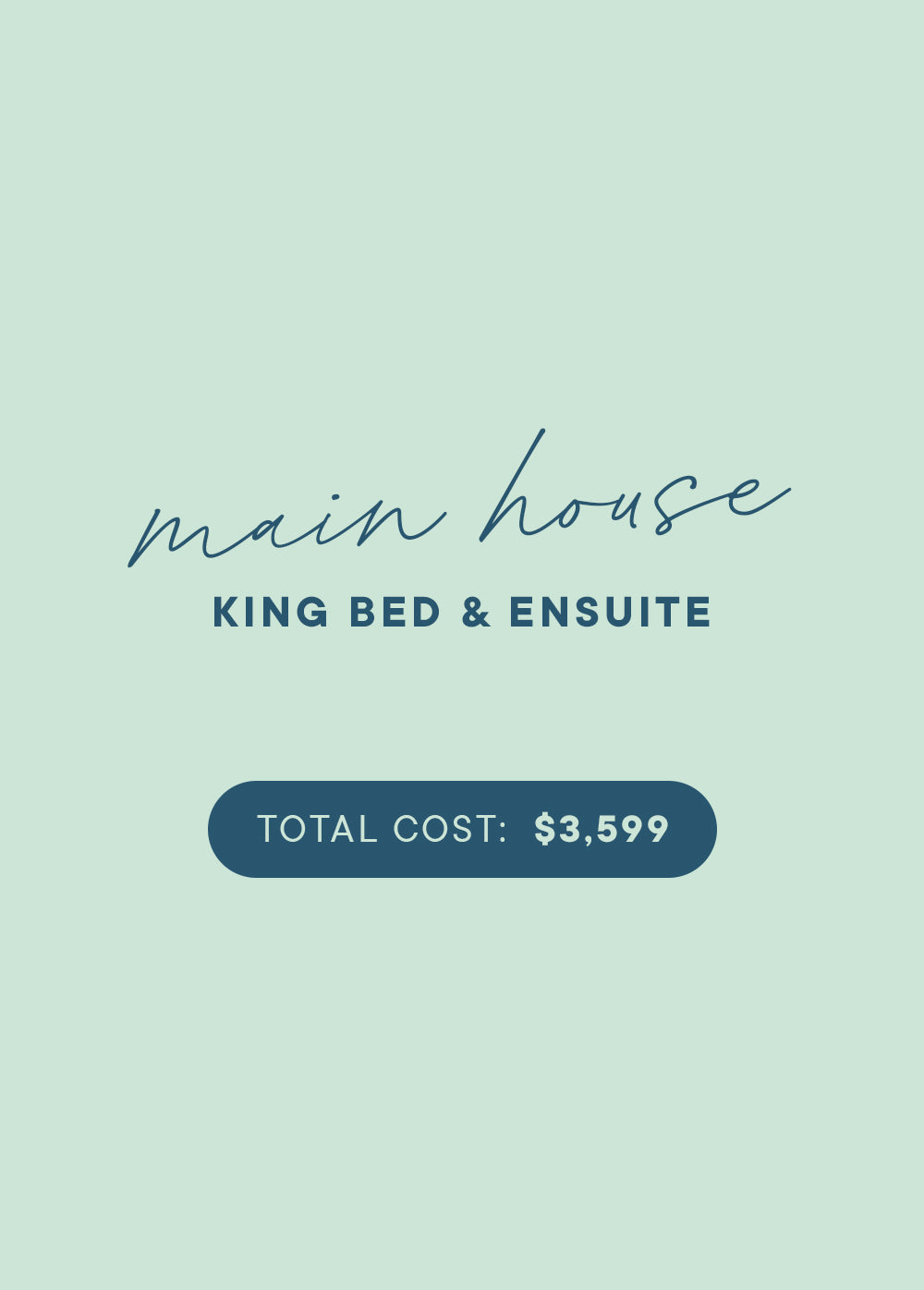 Main House King Bed and Ensuite $3599